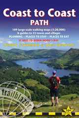 9781912716258-1912716259-Coast to Coast Path: British Walking Guide: - St Bees to Robin Hood's Bay includes 109 Large-Scale Walking Maps (1:20,000) & Guides to 33 Towns and Villages - Planning, Places to Stay, Places to Eat