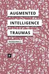 9783957960658-3957960657-Alleys of Your Mind: Augmented Intelligence and Its Traumas