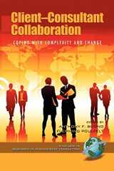 9781607522089-160752208X-Client-Consultant Collaboration: Coping with Complexity and Change (Research in Management Consulting)