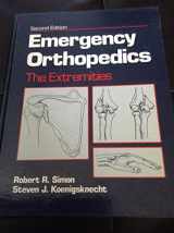 9780838575321-0838575323-Emergency orthopedics: The extremities
