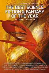 9781781085769-1781085765-The Best Science Fiction and Fantasy of the Year, Volume Thirteen (13)