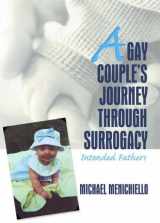9780789028198-0789028190-A Gay Couple's Journey Through Surrogacy: Intended Fathers
