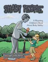 9781973688778-1973688778-SHADY PEOPLE: A Rhyming Children's Book About Body Safety