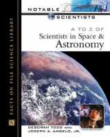 9780816046393-0816046395-A to Z of Scientists in Space and Astronomy (Notable Scientists)