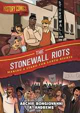9781250618351-1250618355-History Comics: The Stonewall Riots: Making a Stand for LGBTQ Rights