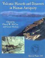 9780813723457-0813723450-Volcanic Hazards and Disasters in Human Antiquity (Geological Society of America Special Papers)