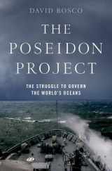 9780190265649-0190265647-The Poseidon Project: The Struggle to Govern the World's Oceans