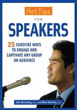 9781569761441-1569761442-Hot Tips for Speakers: Surefire Ways to Engage and Captivate Any Group or Audience