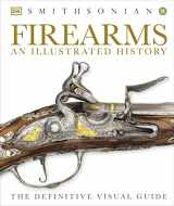 9781465416056-1465416056-Firearms: An Illustrated History