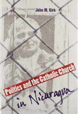9780813011387-0813011388-Politics and the Catholic Church in Nicaragua