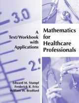 9781594603204-1594603200-Mathematics for Healthcare Professionals: A Text/Workbook with Applications