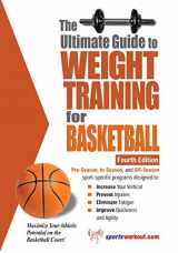 9781932549492-1932549498-The Ultimate Guide to Weight Training for Basketball (Ultimate Guide to Weight Training: Basketball)