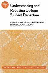 9780787972820-0787972827-Understanding and Reducing College Student Departure: ASHE-ERIC Higher Education Report (J-B ASHE Higher Education Report Series (AEHE))