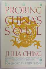 9780062501394-0062501399-Probing China's Soul: Religion, Politics, and the Protest in the People's Republic