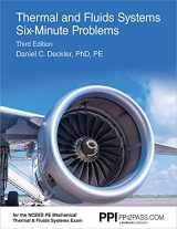9781591266501-1591266505-PPI Thermal and Fluids Systems Six-Minute Problems, 3rd Edition – Comprehensive Exam Prep with Problems and Detailed Solutions for the NCEES PE Mechanical Thermal and Fluids Systems Exam