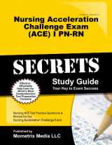 9781614036159-1614036152-Nursing Acceleration Challenge Exam (ACE) I PN-RN: Foundations of Nursing Secrets Study Guide: Nursing ACE Test Review for the Nursing Acceleration Challenge Exam