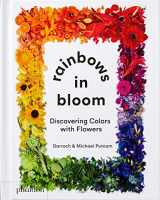 9781838662981-1838662987-Rainbows in Bloom: Discovering Colors with Flowers