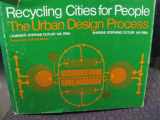 9780843601534-0843601531-Recycling cities for people: The urban design process