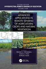 9781138364769-1138364762-Advanced Applications in Remote Sensing of Agricultural Crops and Natural Vegetation: Hyperspectral Remote Sensing of Vegetation Second Edition Volume IV