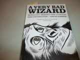 9781934781388-193478138X-A Very Bad Wizard: Morality Behind the Curtain