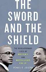 9781541617865-154161786X-The Sword and the Shield: The Revolutionary Lives of Malcolm X and Martin Luther King Jr.