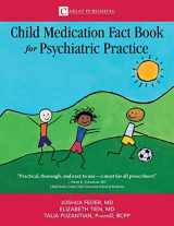 9780997510683-0997510684-The Child Medication Fact Book for Psychiatric Practice