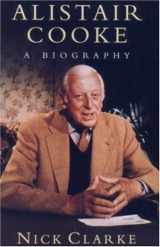 9781559706063-1559706066-Alistair Cooke: A Biography