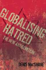 9780753823095-0753823098-Globalising Hatred: The New Antisemitism