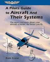 9781560274612-1560274611-A Pilot's Guide to Aircraft and Their Systems (General Aviation Reading series)