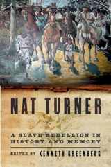 9780195177565-0195177568-Nat Turner: A Slave Rebellion in History and Memory