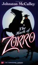 9781591940715-1591940710-The Mark of Zorro (Townsend Library Edition)