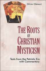 9781565480292-1565480295-Roots of Christian Mysticism: Texts from Patristic Era with Commentary
