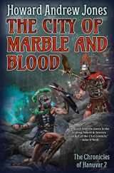 9781982192945-1982192941-The City of Marble and Blood (2) (Chronicles of Hanuvar)