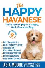 9781913586096-191358609X-The Happy Havanese: Raise Your Puppy to a Happy, Well-Mannered Dog (The Happy Paw Series)