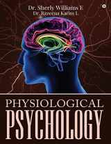 9781643242651-1643242652-Physiological Psychology
