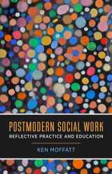 9780231128018-0231128010-Postmodern Social Work: Reflective Practice and Education