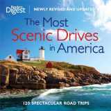 9781606523582-1606523589-The Most Scenic Drives in America, Newly Revised and Updated: 120 Spectacular Road Trips (Reader's Digest)