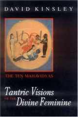 9788120815223-812081522X-Tantric Visions of the Divine Feminine: The Ten Mahavidyas