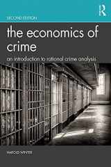9781138607538-1138607533-The Economics of Crime: An Introduction to Rational Crime Analysis