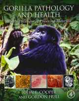 9780128020395-0128020393-Gorilla Pathology and Health: With a Catalogue of Preserved Materials