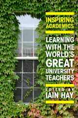 9780335237425-0335237428-Inspiring Academics: Learning With The World's Great University Teachers