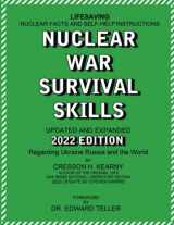9781603220705-1603220704-Nuclear War Survival Skills Updated and Expanded 2022 Edition Regarding Ukraine Russia and the World: The Best Book on Any Nuclear Incident Ever ... New Methods and Tools As New Threat Emerge