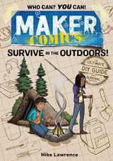 9781250620668-125062066X-Maker Comics: Survive in the Outdoors!