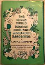9780133651898-0133651894-Green Thumb Book of Fruit and Vegetable Gardening