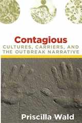 9780822341536-0822341530-Contagious: Cultures, Carriers, and the Outbreak Narrative (a John Hope Franklin Center Book)