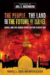 9780825443626-0825443628-The People, the Land, and the Future of Israel: Israel and the Jewish People in the Plan of God