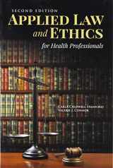 9781284184730-1284184730-Applied Law & Ethics for Health Professionals with Navigate 2 Scenario for Health Care Ethics