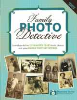 9780984845064-0984845062-Family Photo Detective: Learn how to find Genealogy Clues in old photos and solve Family Photo Mysteries