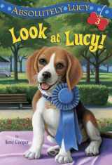 9780375855580-0375855580-Absolutely Lucy #3: Look at Lucy!