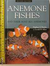 9780730983927-0730983927-Anemone Fishes: And Their Host Sea Anemones